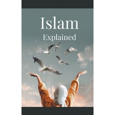 (영문도서) Islam Explained Paperback, Wilson Publishers, English, 9798215677735