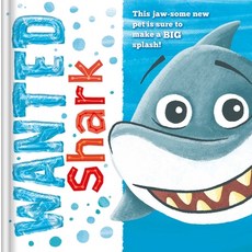 (영문도서) Wanted: Shark: Padded Storybook Hardcover, Igloo Books, English, 9781839037764