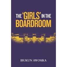 (영문도서) The 'Girls' in the Boardroom Paperback, Soi Publishing, English, 9789789812707