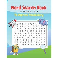 Word Search For Kids 4-8 To Improve Vocabulary: Large Print First Kids Word Search Puzzle Book ages ... Paperback, Independently Published