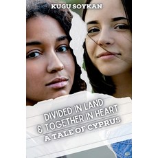 (영문도서) Divided in Land But Together in Heart Paperback, Story Share, Inc., English, 9798885979160