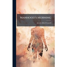(英文圖書)Manhood's Morning 精裝版, Hutson Street Press, 英文