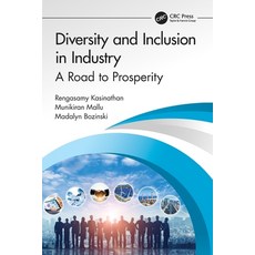 (영문도서) Diversity and Inclusion in Industry: A Road to Prosperity Paperback, CRC Press, English, 9781032375922