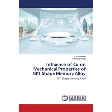 (영문도서)Influence of Cu on Mechanical Properties of NITI Shape Memory Alloy Paperback, LAP Lambert Academic Publis..., English, 9786209352102