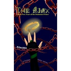 (英文圖書)The Ajax: Tears of the Daimonas Prince: Book Two 精裝版, Notion Press, 英文