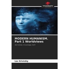 (英文圖書)MODERN HUMANISM. Part 1 Worldviews 平裝版, Our Knowledge Publishing, 英文, 平裝本