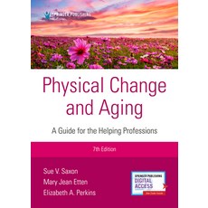 (영문도서) Physical Change and Aging Paperback, Springer Publishing Company, English, 9780826150554