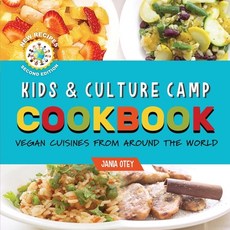 (영문도서) Kids & Culture Camp Cookbook: Vegan Cuisines From Around The World Paperback, Kids and Culture, English, 9781962204002