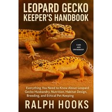 (英文圖書)Leopard Gecko Keeper's Handbook: Everything You Need to Know About Leopard Gecko... 平裝版, Independently Published, 英文