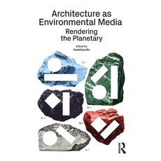 (外文書)Architecture as Environmental Media: Rendering the Planetary Hardcover, Routledge, English