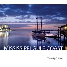 (영문도서) The Mississippi Gulf Coast Hardcover, University Press of Mississ..., English, 9781496818973