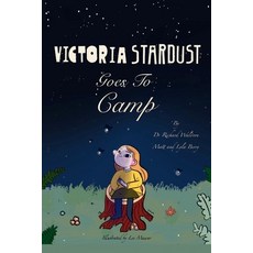 (영문도서)Victoria Stardust Goes to Camp Paperback, Being Worthy LLC, English, 9798349581045