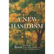 (영문도서) A New Hasidism: Roots Paperback, University of Nebraska Press, English, 9780827613065