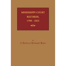 (英文圖書)Mississippi Court Records 1799-1835 平裝版, Janaway Publishing, Inc., 英文