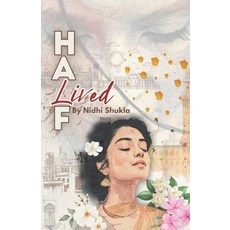 (영문도서)Half Lived Paperback, Independently Published, English, 9798242008366