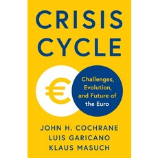 (영문도서) Crisis Cycle: Challenges Evolution and Future of the Euro Hardcover, Princeton University Press, English, 9780691271606