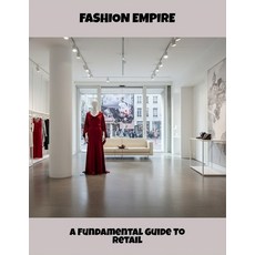 (英文圖書)Fashion Empire: A Fundamental Guide To Retail 平裝版, Independently Published, 英文