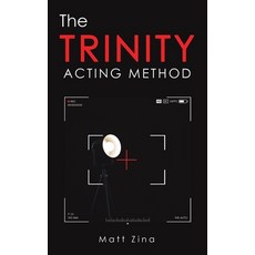 (영문도서)The Trinity Acting Method Paperback, Austin Macauley, English, 9781037114380