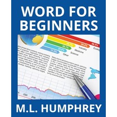 (영문도서) Word for Beginners Paperback, M.L. Humphrey, English, 9781950902101