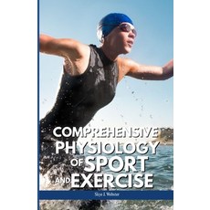 (英文圖書)Comprehensive Physiology of Sport and Exercise: Scientific Principles Behind Ath... 平裝版, Independently Published, English