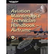 (영문도서) Aviation Maintenance Technician Handbook--Airframe (2023): Faa-H-8083-31b Paperback, Aviation Supplies & Academics, English, 9781644253588