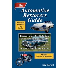 (영문도서) The Automotive Restorers Guide: From an engine rebuild to having a key cut. Save time and mon... Paperback, Sb Helpful Media, English, 9781838132347