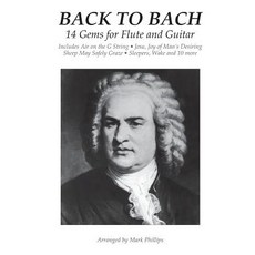 (英文圖書)Back to Bach: 14 Gems for Flute and Guitar 平裝版, Createspace Independent Pub..., 英文