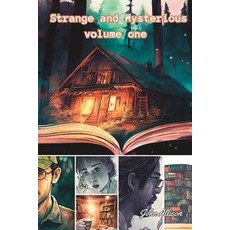 (영문도서) Strange and Mysterious: volume one Paperback, Independently Published, English, 9798388065063