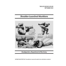 TM 3-23.25 (FM 3-23.25) Shoulder-Launched Munitions Paperback, Independently Published, English, 9798729454303