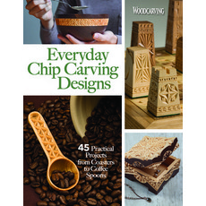Everyday Chip Carving Designs: 45 Practical Projects from Coasters to Coffee Spoons Paperback, Fox Chapel Publishing, English, 9781497101715