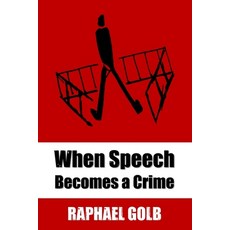 (英文圖書)When Speech Becomes a Crime 平裝版, First Amendment Issues, 英文