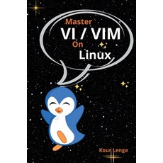 (영문도서) Master VI And Vim On Linux Paperback, Kour Lenga, English, 9798223563914