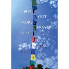 (영문도서) Put Out More Prayer Flags Paperback, Recent Work Press, English, 9780645973297