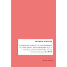 (영문도서) Identification et analyse des besoins des victimes du conflit politico-ethnique burundais dan... Paperback, Galda Verlag, English, 9783962032494