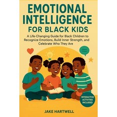(영문도서)Emotional Intelligence for Black Kids: A Life-Changing Guide for Black Children... Paperback, Independently Published, English, 9798267901925