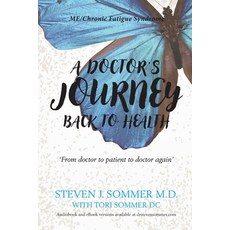 (영문도서) A Doctor's Journey Back to Health Paperback, Steven Sommer, English, 9780995434530