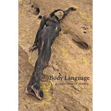 (英文圖書)Body Language: A Collection of Poetry and Images 平裝版, Independently Published, 英文