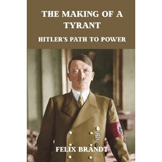 (영문도서)The Making of a Tyrant: Hitler's Path to Power Paperback, Vij Books, English, 9789390349739