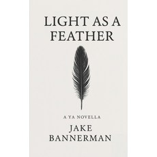 (영문도서)Light as a Feather Paperback, Independently Published, English, 9798263183103
