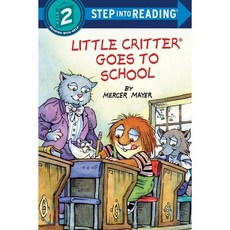 Little Critter Goes to School, Random House Books for Youn...