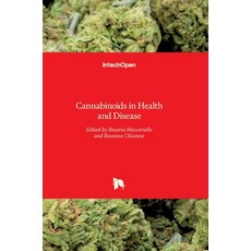 (영문도서) Cannabinoids in Health and Disease Hardcover, Intechopen, English, 9789535124290