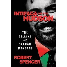 (영문도서)Intifada on the Hudson: The Selling of Zohran Mamdani Paperback, Bombardier Books, English, 9798895655542