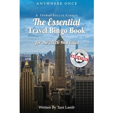 (영문도서)A Fútbol Soccer Summer-The Essential Travel Bingo Book for The 2026 Host Cities:... Paperback, Lambchop Publishing, English, 9798991206150 Lambchop Publishing, English, 9798991206150