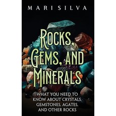 (영문도서) Rocks Gems and Minerals: What You Need to Know about Crystals Gemstones Agates and Other... Hardcover, Primasta, English, 9781638183105