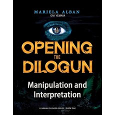 (영문도서) Opening the Dilogún: Manipulation and Interpretation Paperback, Independently Published, English, 9798309424269