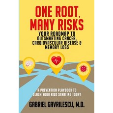 (英文圖書)One Root Many Risks: Your Roadmap to Outsmarting Cancer Cardiovascular Disease... 平裝版, Authors on Mission, 英文