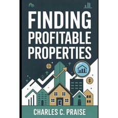 (英文圖書)Finding Profitable Properties 平裝版, Independently Published, 英文