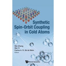 Synthetic Spin-Orbit Coupling in Cold Atoms Hardcover, World Scientific Publishing Company