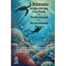 궁극의 스쿠버 다이빙 기록장 - 전문가 및 레크리에이션 다이버용 안전 기술 추억 기록장. 100회 이상의 기록 가능 이상적인 선물 다이버