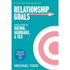 (영문도서)Relationship Goals (Movie Tie-In): How to Win at Dating Marriage and Sex Paperback, Waterbrook Press, English, 9798217153367